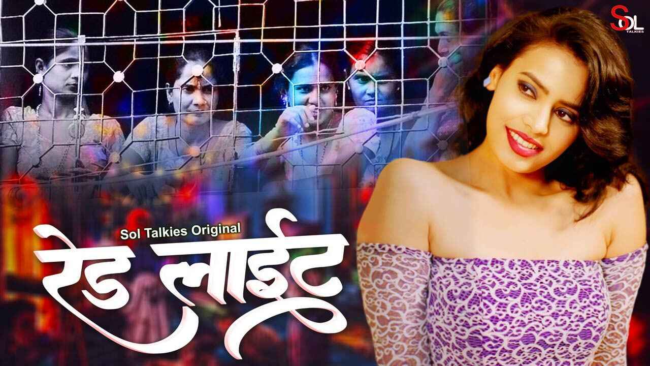 Red Light 2024: Episode 1-3 Seri Web Panas Hindi Di Soltalkies